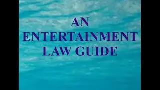 An Entertainment Law Guide