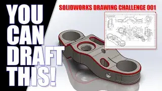 You Can Draft This SOLIDWORKS CHALLENGE 001 - How Well Can You Draw This Challenge Part?