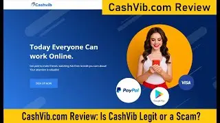 CashVib.com Review - Is CashVib Legit or a Scam?