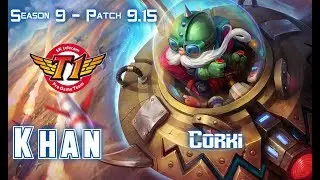 SKT T1 Khan CORKI vs POPPY Top - Patch 9.15 KR Ranked