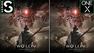 Wo Long: Fallen Dynasty | Xbox Series S vs One X | 60 FPS TEST | Graphics Comparison | 4K |