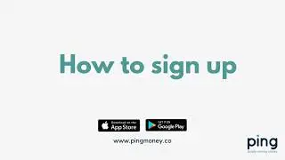 How to Sign Up - Ping Money