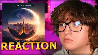 SLANDER & Trivecta - A Better World (feat. Chris Howard) *REACTION*