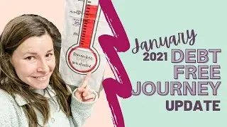 January 2021 Debt Free Journey Update | Dave Ramsey Baby Steps Baby Step 2 Progress | Debt Pay Off