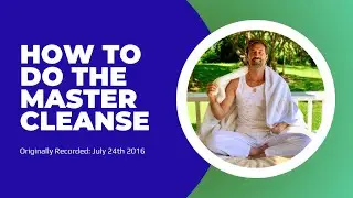 HOW TO DO THE MASTER CLEANSE