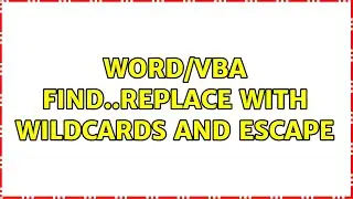 Word/VBA Find..Replace with wildcards and escape ＜/＞