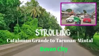 Strolling Catalunan Grande to Tacunan Mintal | Davao City | Atsup Bisaya