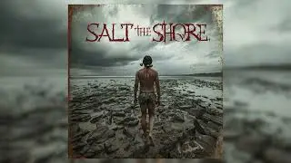 Salt the Shore &ndash; Dark Post-Apocalyptic Ritual Song | Children of the static