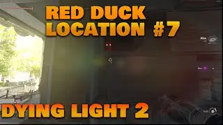 Red Duck Location #7 (Little Boy Safe Code) Dying Light 2 Stay Human
