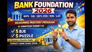 #IBPS,#SBI,#IBPSRRB REASONING FOUNDATION 2026|ALL Types of  Puzzle &Seating Arrangement ZeroTo Hero|