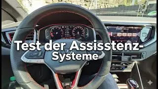 POLO GTI EDITION 25 | Test der Assistenz-Systeme - mit überraschendem Ergebnis!
