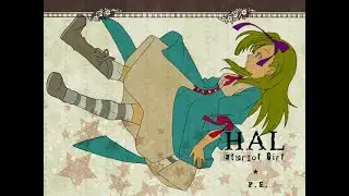 P.E / 海示 - HAL -Eternal Girl- (Another) [DIGITAL FANTASY] ♫ InSaNe BMS Pack H ♫