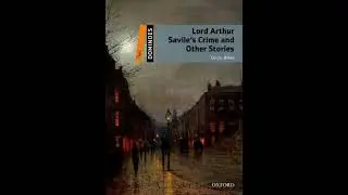 Lord Arthur Savile's Crime and Other Stories - Bill Bowler
