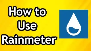 How to Use Rainmeter on PC - Full Guide