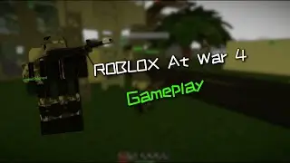 Roblox At War 4 Gameplay killstreak