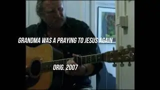 GRANDMA WAS A PRAYING-2007 ORIG CLEAN SOUND