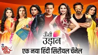 Unchi udaan new general entertainment channel | colors tv | dd free dish new updates today |