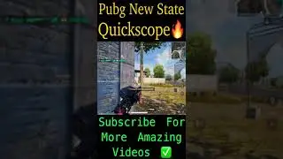 Sniper Quickscope 🔥 in | PUBG NEW STATE game part 6