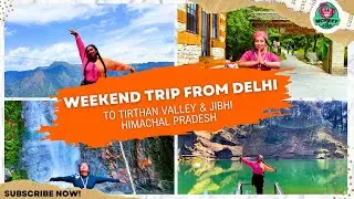 Weekend trip from Delhi to Tirthan Valley & Jibhi | Offbeat Places in Himachal Pradesh | EnliveTrips