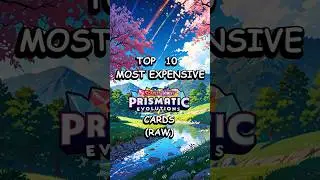 TOP 10 MOST EXPENSIVE PRISMATIC EVOLUTIONS CARDS (RAW) #pokemon #pokemoncards #prismaticevolutions
