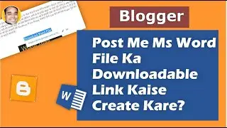 How to Create Download able Link Ms Word File In Blogger Blogger Post Article?