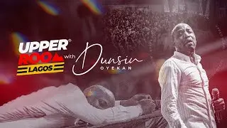 UPPER ROOM LAGOS FEBRUARY 2025 - 16TH February.2025 #dunsinoyekan #worship #upperroom