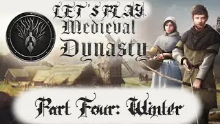 Medieval Dynasty Part Four Winter