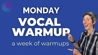 Vocal Warm Ups Every Day – Monday Vocal Warm-up ￼