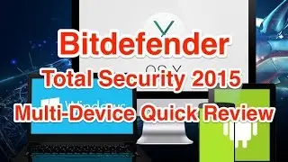 Bitdefender Total Security 2015 Multi Device License Quick Review