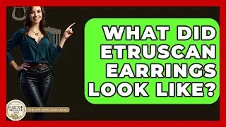 What Did Etruscan Earrings Look Like? - Europe Through the Ages
