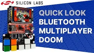 Quick Look - Bluetooth Multiplayer Doom - Silicon Labs