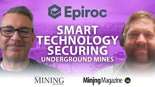 Epiroc: How Using Smart Technology Can Secure Underground Mines