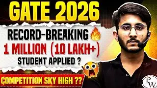GATE 2026 Registration Hits 10 Lakh+ | Biggest Competition Ever | Branch Wise Competition Analysis