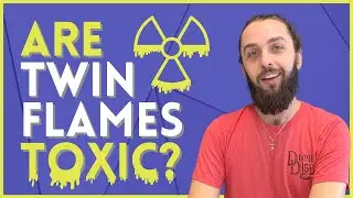 Are Twin Flames Toxic?