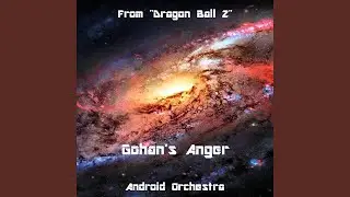 Gohan's Anger (From 
