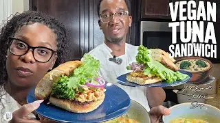 Vegan Tuna Sandwich & Creamy Broccoli Cheddar Soup | Vitamins & Coconut Talk | T&J Cooking