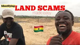 Easy way to identifying land scams in Ghana
