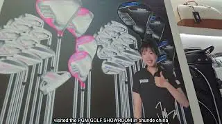 в Шунде, Китай... я посетил фабрику и выставочный зал PGM GOLF... где было представлено множество...