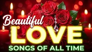 ( No ADS ) 500 Greatest Love Songs Of All Time ~ Love Songs Essentials Playlist