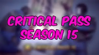 Critical Pass Season 15 Review!!!!