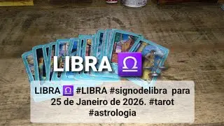 LIBRA ♎️ #LIBRA #signodelibra  para  25 de Janeiro de 2026. #tarot #astrologia