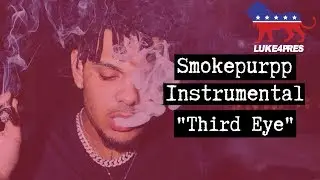 Smokepurpp Type Instrumental - &ldquo;Third Eye&rdquo; Prod. luke4pres