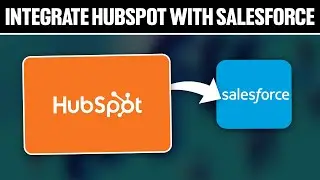 Как интегрировать HubSpot с Salesforce 2025! (Полное руководство)