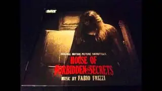 Fabio Frizzi - House of Forbidden Secrets Main Theme OST