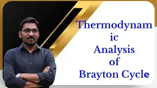 Thermodynamic Analysis of Brayton Cycle  | GATE 2021-2022 | Mechanical Engineering