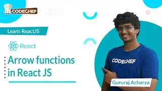 Arrow functions in React JS | Learn ReactJS | CodeChef Learn Series