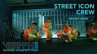 Street Icon Crew | VIBE PH III [@AyelMari Front Row 4K] | #VIBEPH
