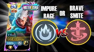 Impure Rage vs Brave Smite X.Borg | Best Talent for Damage Build | Mobile Legends