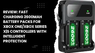 Review: Fast Charging 2600mAh Battery Packs for Xbox One/Xbox Series X|S Controllers with Intelligen