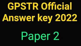 GPSTR 2022 Official Answer key Paper 2 // Paper 2 key Answers 2022